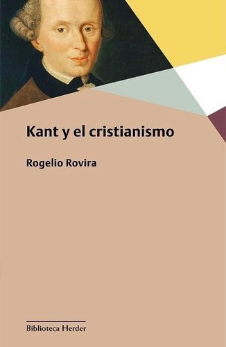 Kant Y El Cristianismo - Rovira Madrid, Rogelio
