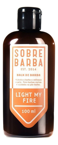 Óleo para barba Sobrebarba Balm de Barba Light My Fire - Viagem - Sobrebarba fragrância light my fire de 100mL 140g