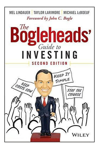 The Bogleheads' Guide To Investing, De Taylor Larimore. Editorial John Wiley & Sons Inc, Tapa Dura En Inglés