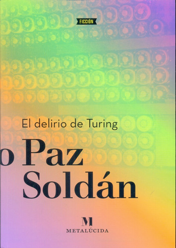Delirio De Turing, El - Edmundo Paz Soldan
