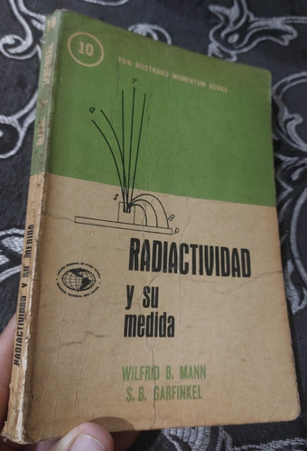 Libro Radiactividad Y Su Medida Wilfrid Mann