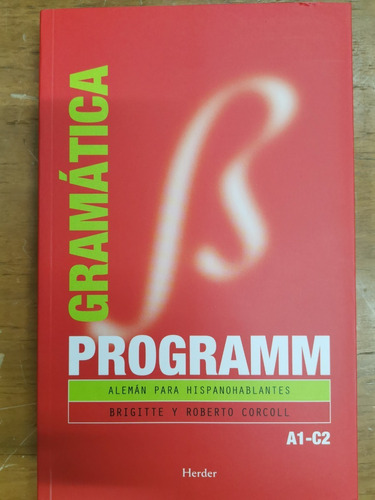Programm Gramática Alemán Para Hispanoparlantes A1-c2 Herder