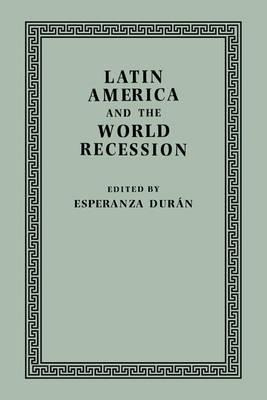 Libro Latin America And The World Recession - Esperanza D...