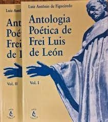 Livro 02 - Antologia Poética De Frei Luis De León - Figueiredo, Luiz Antônio De [1997]