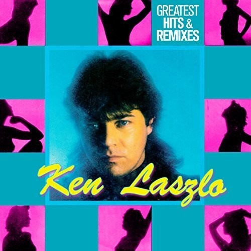 Cd Greatest Hits And Remixes - Ken Laszlo