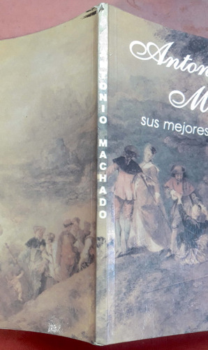 Sus Mejores Poemas Antonio Machado Rh Usado #