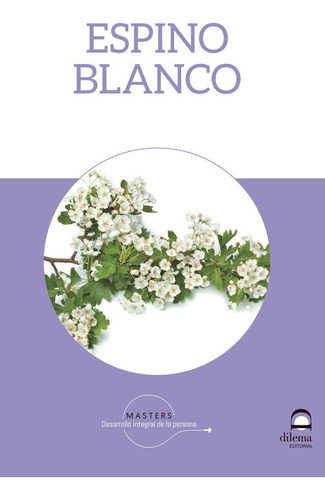 Espino Blanco - Desarrollo Integral De La Persona,masters