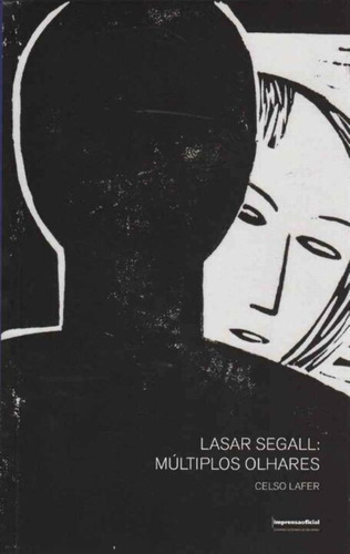 Lasar Segall: Múltiplos Olhares