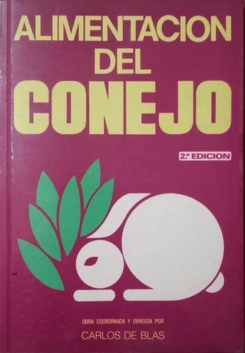 De Blas: Alimentación Del Conejo, 2ª