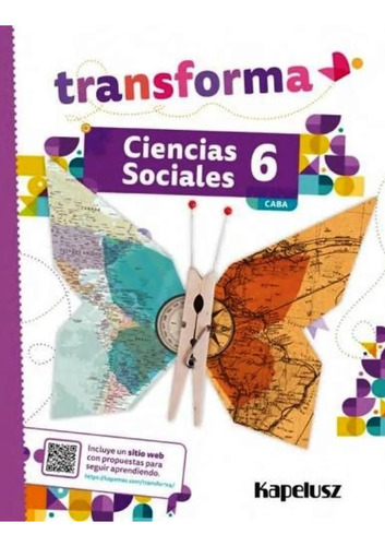 Ciencias Sociales 6 Transforma - Caba - Kapelusz