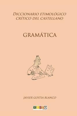 Libro Gramatica : Diccionario Etimologico Critico Del Cas...