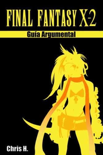 Final Fantasy X-2 - Guia Argumental