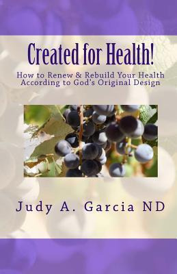 Libro Created For Health! - Judy A Garcia Nd