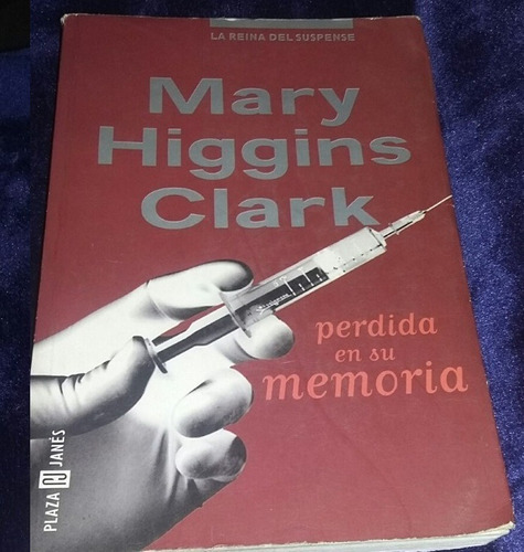 Perdida En Su Memoria. Mary Higgins Clark