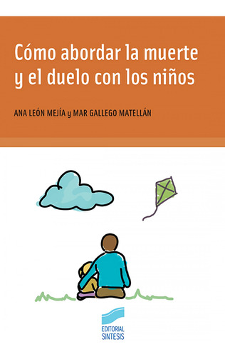 Libro Cómo Aberdar La Muerte Y El Duelo Con Los Niños