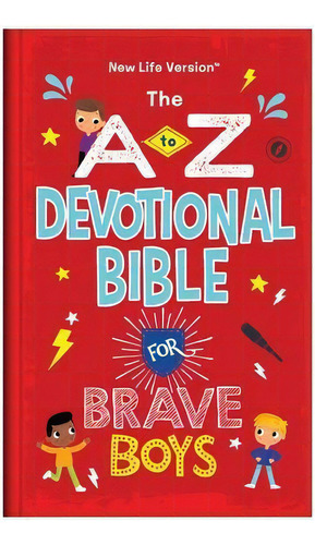 The A To Z Devotional Bible For Brave Boys : New Life Version, De Compiled By Barbour Staff. Editorial Barbour Publishing, Tapa Dura En Inglés