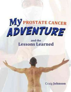 Libro My Prostate Cancer Adventure, And The Lessons Learn...