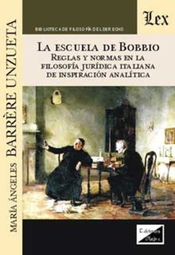 Barrere Unzueta, Maria. Escuela De Bobbio. Reglas Y Normas