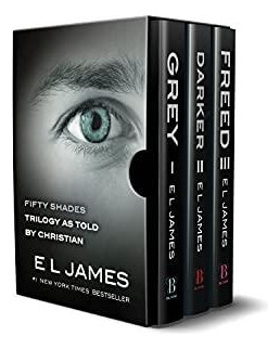 Fifty Shades As Told By Christian Trilogy: Grey, Darker, Fre