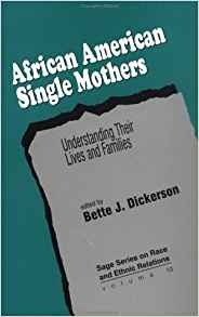 African American Single Mothers Understanding Their Lives An