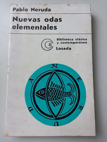 Nuevas Odas Elementales Pablo Neruda Losada