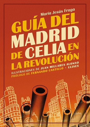 Guia Del Madrid De Celia En La Revolucion, De Fraga,maria Jesus. Editorial Editorial Ulises En Español