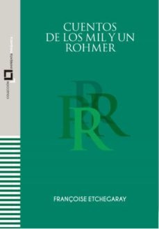 Libro Cuentos De Los Mil Y Un Rohmer - Etchegaray, Franã¿...