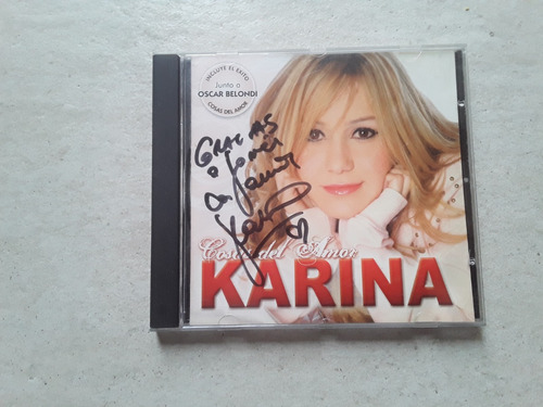 Karina - Cosas Del Amor Autografiado - Cd / Kktus