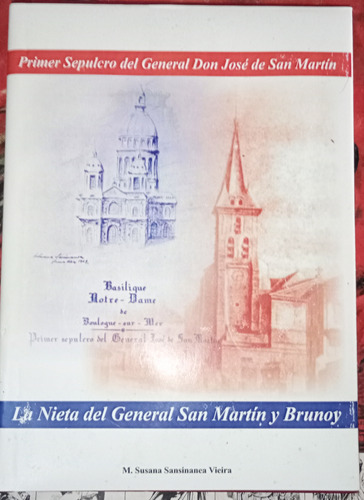 Primer Sepulcro Del General San Martin Sansinanea Vieria