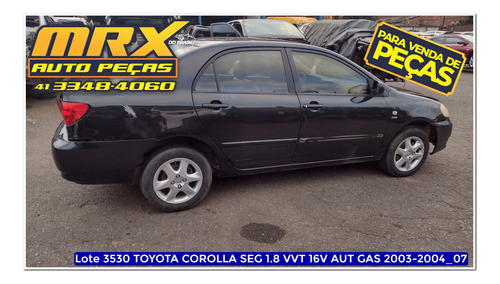 Sucata Corolla Seg 1.8 Vvt 16v Aut Gas 2004 Peças
