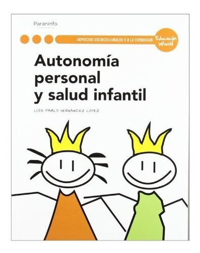 Autonomia Personal Y Salud Infantil Gs 12 Cf Paredci52c -...