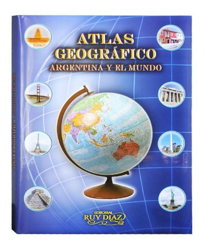 Atlas De Geografia Argentina Y Del Mundo - Grupo Ruy Diaz 