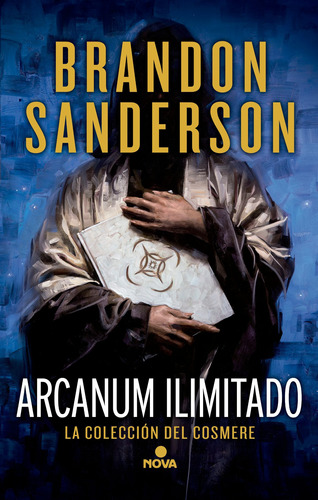 Arcanum Ilimitado, de Sanderson, Brandon. Serie Nova Editorial Nova, tapa blanda en español, 2018