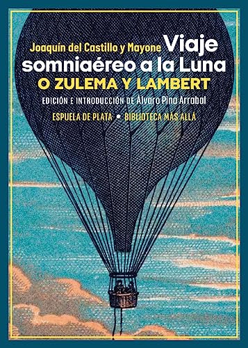 Viaje Somniaereo A La Luna O Zulema Y Lambert - Castillo Y M