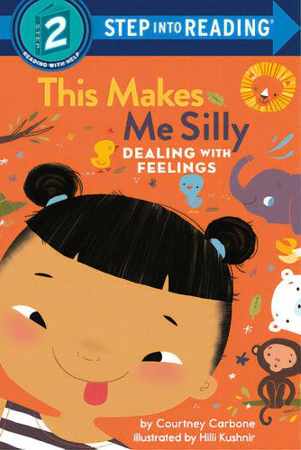 This Makes Me Silly: Dealing With Feelings, De Carbone, Courtney. Editorial Random House, Tapa Blanda En Inglés