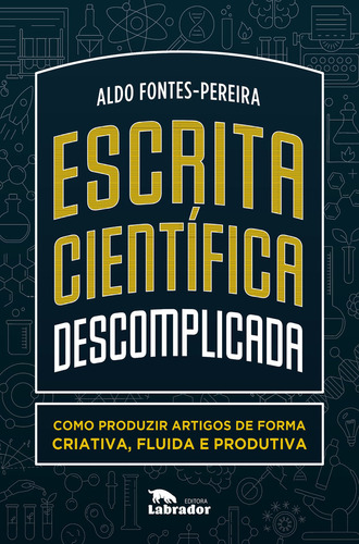 Libro Escrita Científica Descomplicada: Como Produzir Artigo