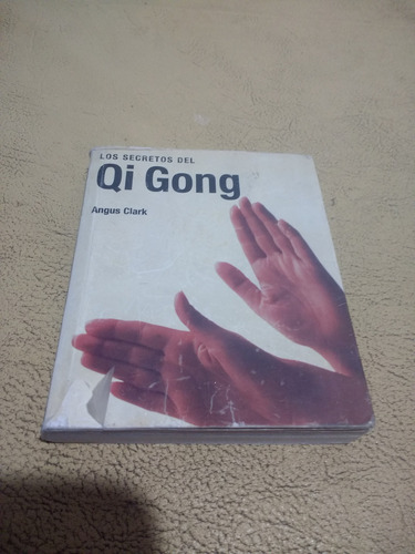 Los Secretos Del Qi Gong Clark Tapa Dura 2003 Buen Estado