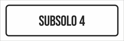 Placa De Sinalização Setor - Subsolo 4 (30x10)