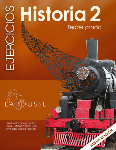 Historia 2 Cuaderno de Ejercicios, de Sarmiento Fradera, Griselda. Editorial Larousse, tapa blanda en español, 2014