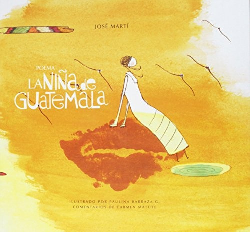 Poema La Niña De Guatemala - Marti, Jose