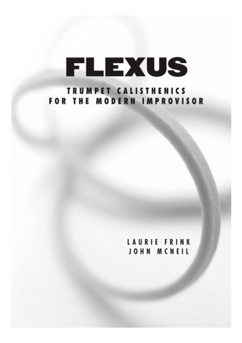 Flexus: Trumpet Calisthenics For The Modern Improvisor ,laur