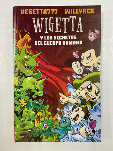 Wigetta Y Los Secretos Del Cuerpo Humano - Vegetta777