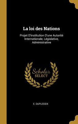 Libro La Loi Des Nations: Projet D'institution D'une Auto...