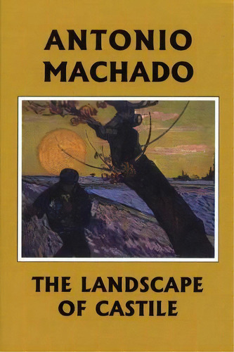 The Landscape Of Castile, De Antonio Machado. Editorial White Pine Press, Tapa Blanda En Español