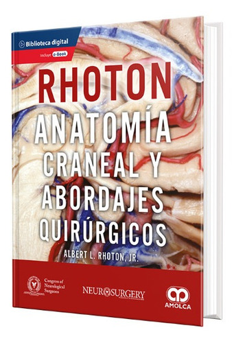 Rhoton Anatomía Craneal Y Abordajes Quirúrgicos