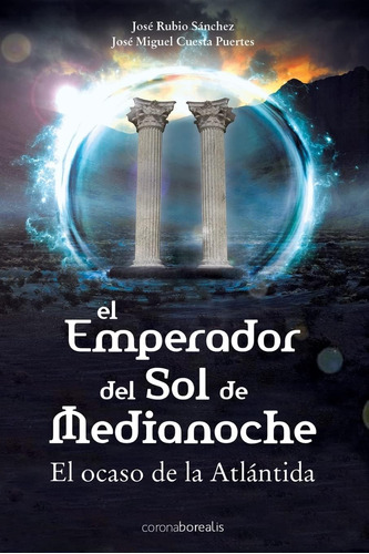 Libro El Emperador Del Sol De Media Noche El Ocaso De La At