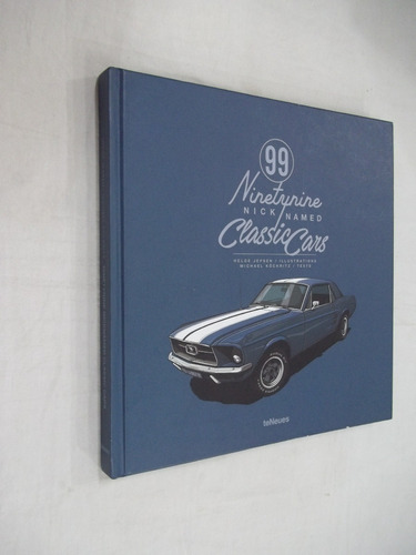 Livro - 99 Ninetynine Classic Cars - Nick Named - Outlet