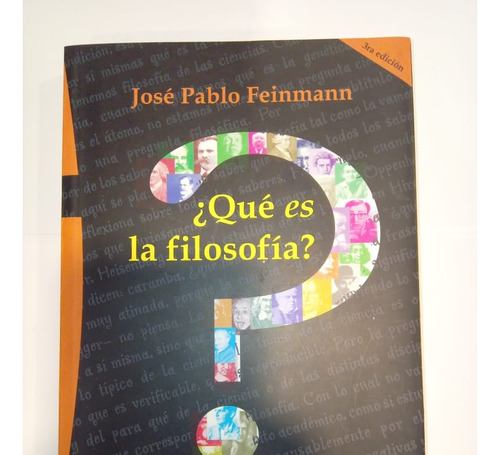 Qué Es La Filosofía - José Pablo Feinmann
