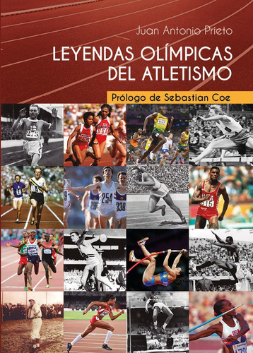Leyendas Olimpicas Del Atletismo - Prieto Rodriguez,juan ...