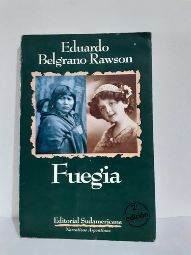 Fuegia  - Eduardo Belgrano Rawson